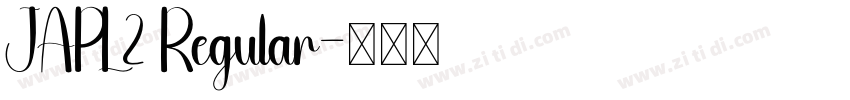 JAPL2 Regular字体转换 JAPL2 Regular字体转换